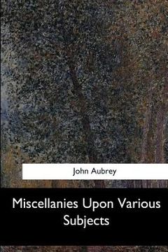 portada Miscellanies Upon Various Subjects (en Inglés)