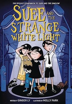 portada Suee and the Strange White Light (Suee and the Shadow Book #2) 