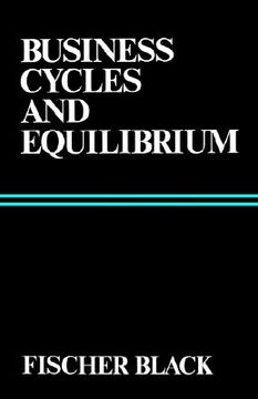 portada business cycles and equilibrium (en Inglés)