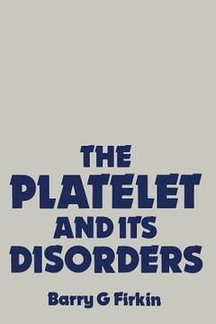 portada The Platelet and Its Disorders