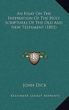 portada an essay on the inspiration of the holy scriptures of the old and new testament (1811) (en Inglés)