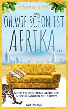 portada Oh, wie Schön ist Afrika! Meine Couchsurfing-Abenteuer in Sechs Ländern bei 18 Hosts (en Alemán)