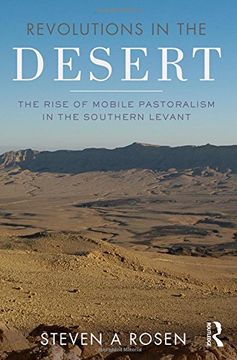 portada Revolutions in the Desert: The Rise of Mobile Pastoralism in the Southern Levant (en Inglés)