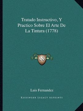 portada Tratado Instructivo, y Practico Sobre el Arte de la Tintura (1778) (in Spanish)