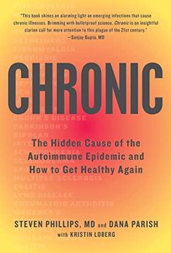 portada Chronic: The Hidden Cause of the Autoimmune Epidemic and how to get Healthy Again (en Inglés)
