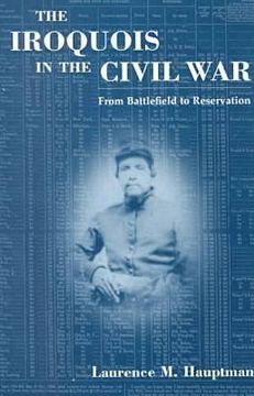 portada the iroquois in the civil war: from battlefield to reservation (en Inglés)