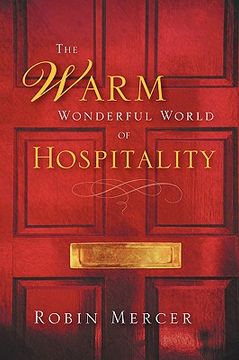 portada the warm wonderful world of hospitality (en Inglés)