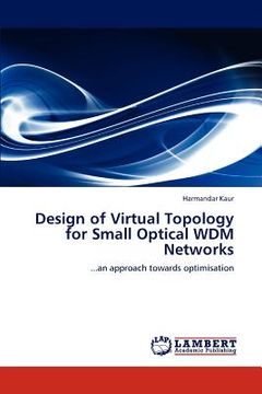 portada design of virtual topology for small optical wdm networks (en Inglés)