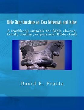 portada Bible Study Questions on Ezra, Nehemiah, and Esther: A workbook suitable for Bible classes, family studies, or personal Bible study (en Inglés)
