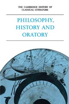 portada The Cambridge History of Classical Literature: Volume 1, Greek Literature, Part 3, Philosophy, History and Oratory Paperback: Greek Literature v. 1, (en Inglés)