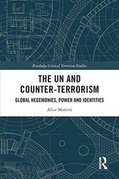 portada The un and Counter-Terrorism (Routledge Critical Terrorism Studies) (in English)