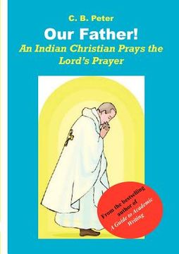 portada our father. an indian christian prays the lord's prayer (en Inglés)