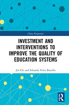 portada Investment and Interventions to Improve the Quality of Education Systems (China Perspectives) 