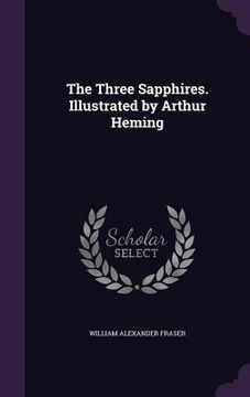 portada The Three Sapphires. Illustrated by Arthur Heming