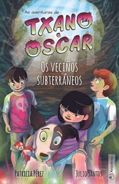 portada Txano e Óscar 6 - os Veciños Subterráneos (en Gallego)