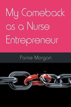 portada My Comeback as a Nurse Entrepreneur