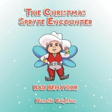 portada The Christmas Spryte Encounter: Bad Behavior (en Inglés)