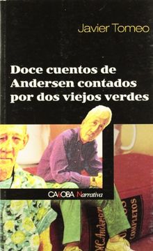 portada Doce Cuentos de Andersen Contados por dos Viejos Verdes (in Spanish)