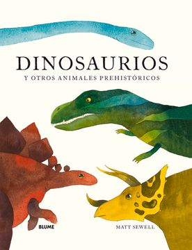 Dinosaurios: Y Otros Animales Prehistóricos (in Spanish)