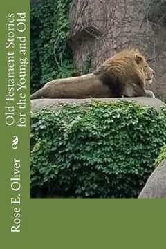portada Old Testament Stories for the Young and Old (en Inglés)
