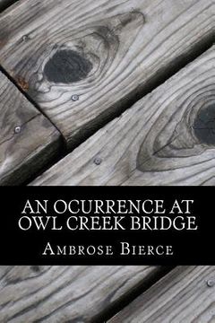 portada An Ocurrence at Owl Creek Bridge (en Inglés)