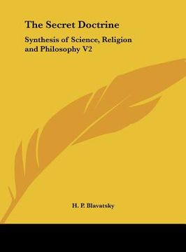 portada the secret doctrine: synthesis of science, religion and philosophy v2 (in English)
