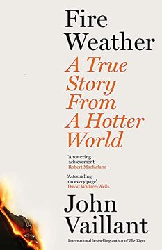 portada Fire Weather: A True Story From a Hotter World