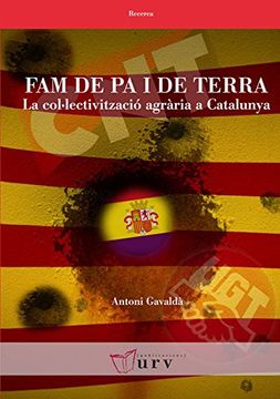 portada Fam de pa i de terra: La col·lectivització agrària a Catalunya (Recerca)