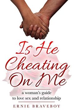 portada Is he Cheating on Me? A Woman’S Guide to Love, sex and Relationship (en Inglés)