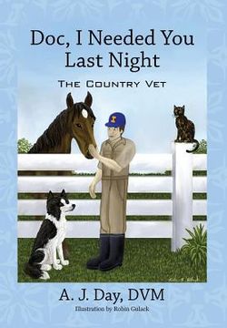 portada Doc, I Needed You Last Night: The Country Vet (en Inglés)