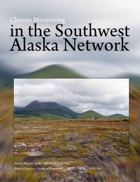 portada Climate Monitoring in the Southwest Alaska Network Annual Report for the 2009 Hydrologic Year