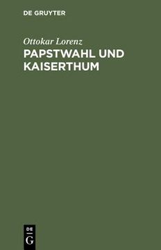 portada Papstwahl und Kaiserthum: Eine Historische Studie aus dem Staats- und Kirchenrecht (in German)