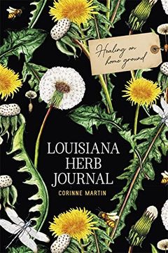 portada Louisiana Herb Journal: Healing on Home Ground 
