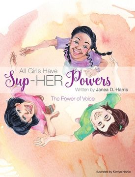 portada All Girls Have Sup-HER Powers: The Power of Voice (in English)