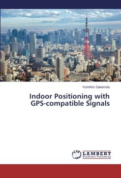portada Indoor Positioning with GPS-compatible Signals