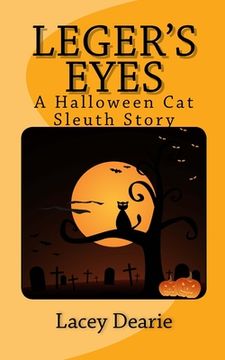 portada Leger's Eyes: A Hallowe'en Cat Sleuth Story