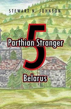portada Parthian Stranger 5: Belarus (en Inglés)