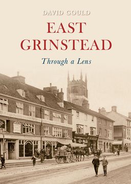 portada East Grinstead Through a Lens (in English)