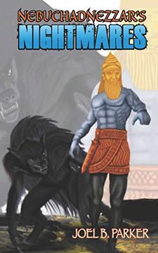 portada Nebuchadnezzer's Nightmares (Parker's Poetically Correct Short Stories) (in English)