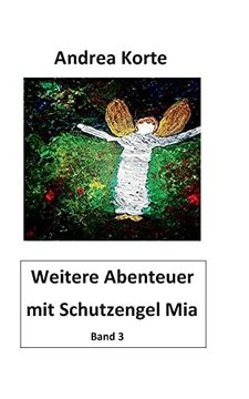 portada Weitere Abenteuer mit Schutzengel Mia: Dritter Band mit Neuen Abenteuern (en Alemán)