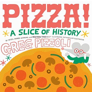 portada Pizza! A Slice of History (en Inglés)