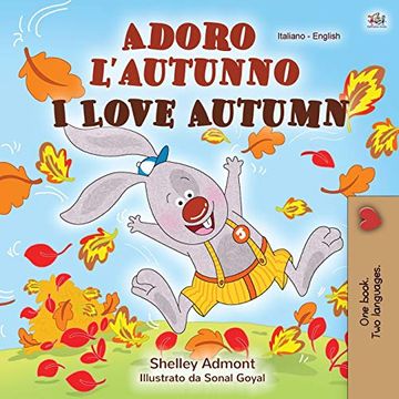 portada I Love Autumn (Italian English Bilingual Children's Book) (Italian English Bilingual Collection) (en Italiano)