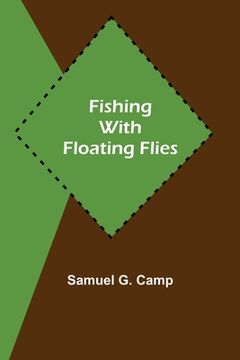 portada Fishing with Floating Flies (en Inglés)