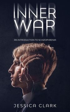 portada Inner War: An introduction to Schizophrenia (in English)