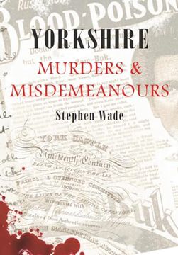 portada Yorkshire Murders & Misdemeanours (en Inglés)