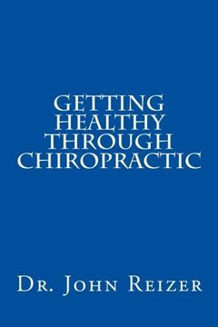 portada Getting Healthy Through Chiropractic (en Inglés)