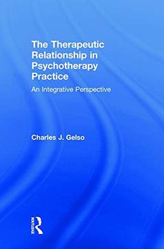 portada The Therapeutic Relationship in Psychotherapy Practice: An Integrative Perspective (en Inglés)