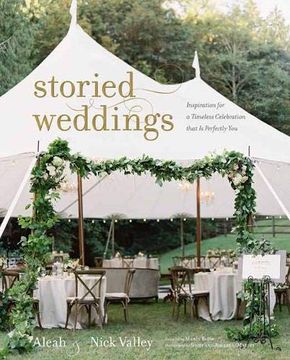 portada Storied Weddings: Inspiration for a Timeless Celebration That is Perfectly you (in English)