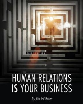 portada Human Relations IS Your Business (en Inglés)