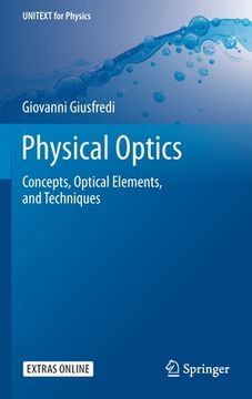 portada Physical Optics: Concepts, Optical Elements, and Techniques (in English)